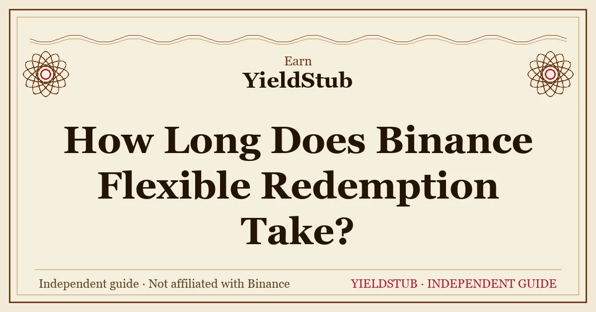 Binance Flexible redemption timing: T+0, same-day to your Spot account