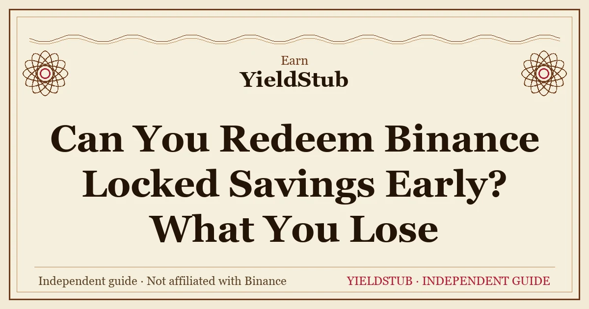 Early redemption of Binance Locked Savings: the convert-to-Flexible flow and forfeited rewards